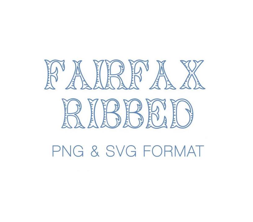 Fairfax Ribbed PDF PNG SVG & EPS Font – HERRINGTON DESIGN