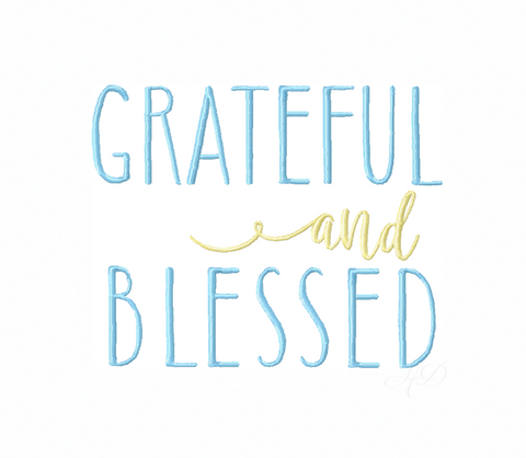 Grateful And Blessed Embroidery Design