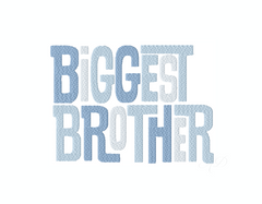 Biggest Brother Embroidery Design