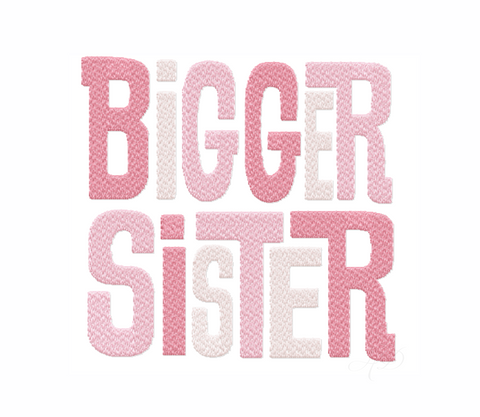 Bigger Sister Embroidery Design
